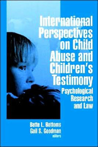 International Perspectives on Child Abuse and Children's Testimony: Psychological Research and Law