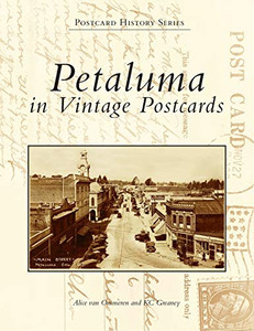 Petaluma in Vintage Postcards (Postcard History)