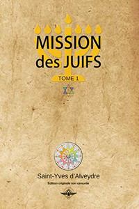 Mission des juifs Tome 1 (French Edition)
