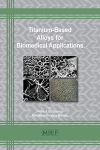 Titanium-Based Alloys for Biomedical Applications (74) (Materials Research Foundations)