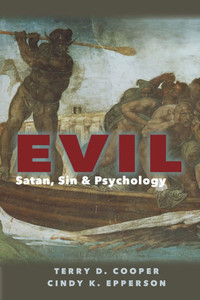 Evil: Satan, Sin, and Psychology
