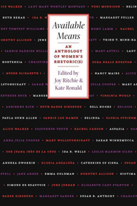 Available Means: An Anthology Of Women'S Rhetoric(s)
