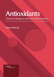 Antioxidants: Chemical, Biological and Functional Properties