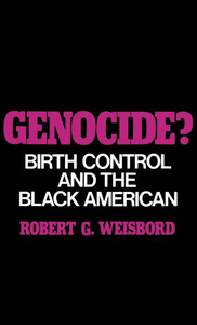 Genocide?: Birth Control and the Black American
