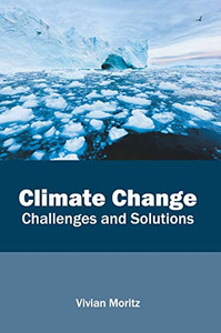 Climate Change: Challenges and Solutions