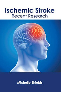 Ischemic Stroke: Recent Research