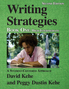 Writing Strategies, Book 1: A Student-Centered Approach
