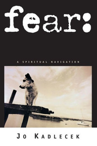 Fear: A Spiritual Navigation