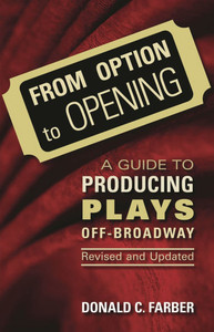 From Option to Opening: A Guide to Producing Plays Off-Broadway