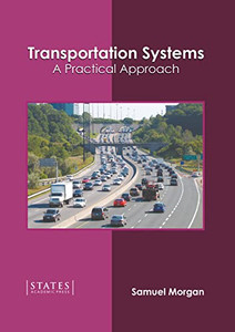 Transportation Systems: A Practical Approach Transportation Systems: A Practical Approach