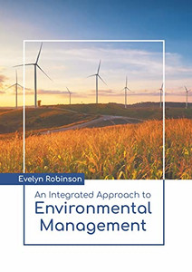 An Integrated Approach to Environmental Management An Integrated Approach to Environmental Management