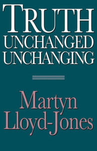 Truth Unchanged, Unchanging