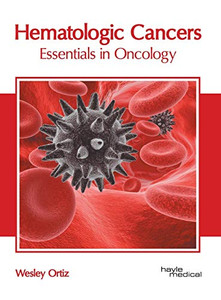 Hematologic Cancers: Essentials in Oncology