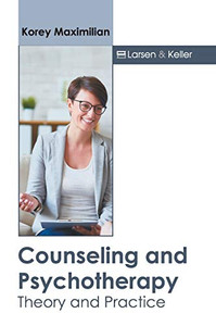 Counseling and Psychotherapy: Theory and Practice