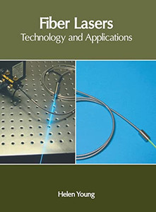Fiber Lasers: Technology and Applications Fiber Lasers: Technology and Applications
