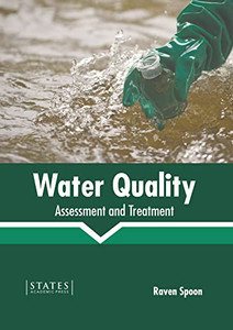 Water Quality: Assessment and Treatment Water Quality: Assessment and Treatment