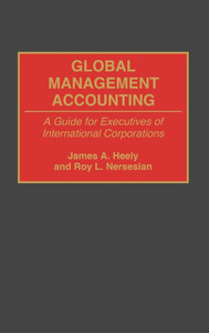 Global Management Accounting: A Guide for Executives of International Corporations