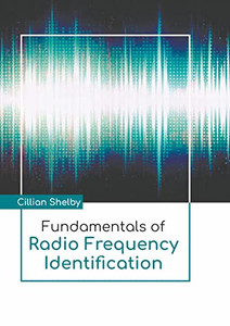 Fundamentals of Radio Frequency Identification Fundamentals of Radio Frequency Identification
