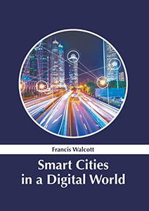 Smart Cities in a Digital World Smart Cities in a Digital World