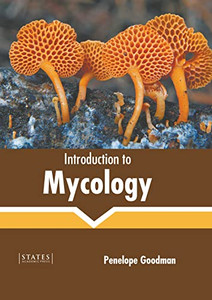Introduction to Mycology Introduction to Mycology