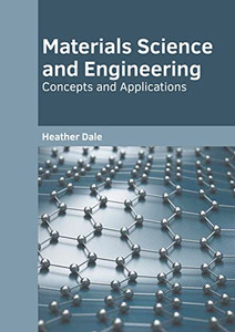 Materials Science and Engineering: Concepts and Applications Materials Science and Engineering: Concepts and Applications