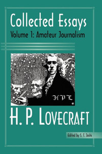 Collected Essays 1: Amateur Journalism