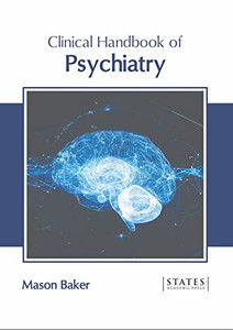 Clinical Handbook of Psychiatry Clinical Handbook of Psychiatry