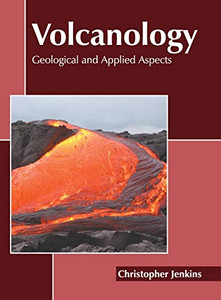 Volcanology: Geological and Applied Aspects Volcanology: Geological and Applied Aspects