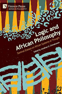 Logic and African Philosophy: Seminal Essays on African Systems of Thought - 9781648890673 Logic and African Philosophy: Seminal Essays on African Systems of Thought - 9781648890673