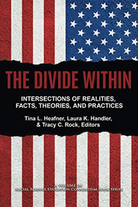 The Divide Within: Intersections of Realities, Facts, Theories, and Practices (Social Science Education Consortium Book Series) - 9781648023002 The Divide Within: Intersections of Realities, Facts, Theories, and Practices (Social Science Education Consortium Book Series) - 9781648023002