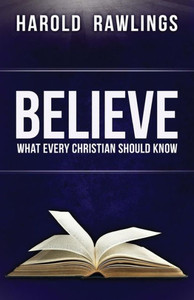 Believe: What Every Christian Should Know