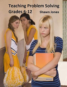 Teaching Problem Solving Grades 6-12