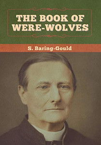 The Book of Were-Wolves - 9781647996086 The Book of Were-Wolves - 9781647996086