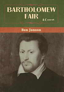 Bartholomew Fair - 9781647996444 Bartholomew Fair - 9781647996444