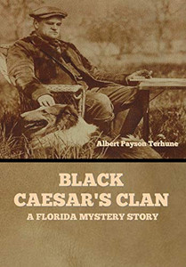 Black Caesar's Clan: A Florida Mystery Story - 9781647998639 Black Caesar's Clan: A Florida Mystery Story - 9781647998639