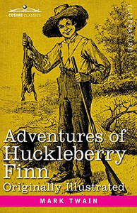 Adventures of Huckleberry Finn: Tom Sawyer's Comrade - 9781646793006