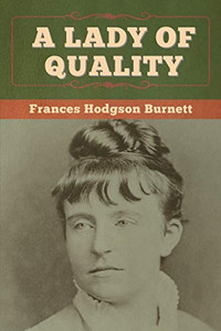 A Lady of Quality - 9781647997496 A Lady of Quality - 9781647997496