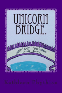 Unicorn Bridge.: Life on Belles Haven.