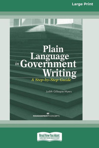 Plain Language in Government Writing: A Step-by-Step Guide [Standard Large Print] Large Print