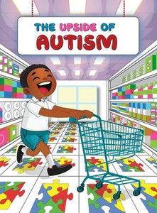 The Upside of Autism: The Journey and Life