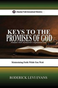 Keys to the Promises of God: Maintaining Faith While You Wait