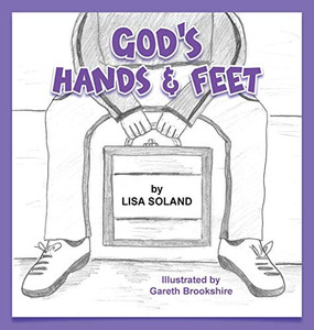 God's Hands and Feet - 9781649218087
