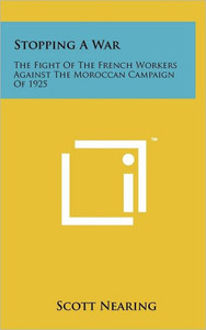 Stopping a War: The Fight of the French Workers Against the Moroccan Campaign of 1925