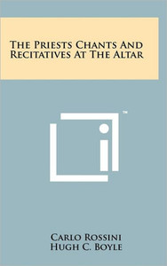 The Priests Chants And Recitatives At The Altar