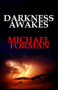 Darkness Awakes: Psychological thriller, neo noir, erotica, crime thriller, crime Darkness Awakes: Psychological thriller, neo noir, erotica, crime thriller, crime