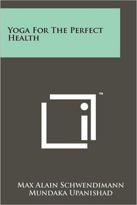 Yoga For The Perfect Health