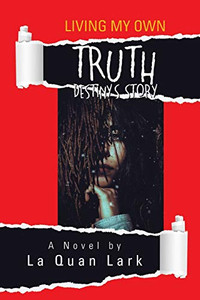 Living My Own Truth - 9781664138599 Living My Own Truth - 9781664138599