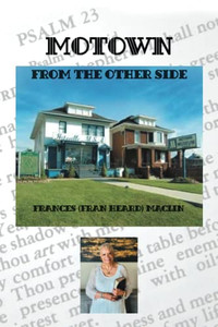 MOTOWN FROM THE OTHER SIDE - 9781664195998 MOTOWN FROM THE OTHER SIDE - 9781664195998