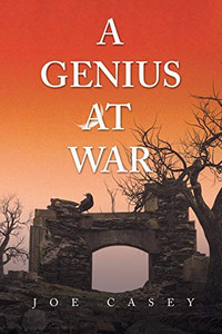 A Genius at War - 9781664129962