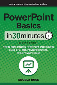 PowerPoint Basics In 30 Minutes: How to make effective PowerPoint presentations using a PC, Mac, PowerPoint Online, or the PowerPoint app - 9781641880435 PowerPoint Basics In 30 Minutes: How to make effective PowerPoint presentations using a PC, Mac, PowerPoint Online, or the PowerPoint app - 9781641880435